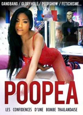Пooпea, секреты тайской бомбы / Poopea, les confidences d'une bombe tha&#239;landaise (2018)